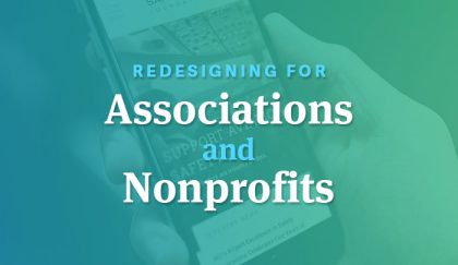 Redesigning for associations and nonprofits